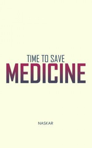 Buch Time to Save Medicine Abhijit Naskar