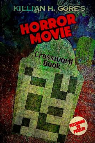 Książka Horror Movie Crossword Book Killian H Gore