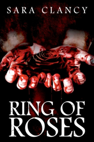 Kniha Ring of Roses Sara Clancy