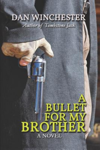 Könyv Bullet for My Brother Dan Winchester