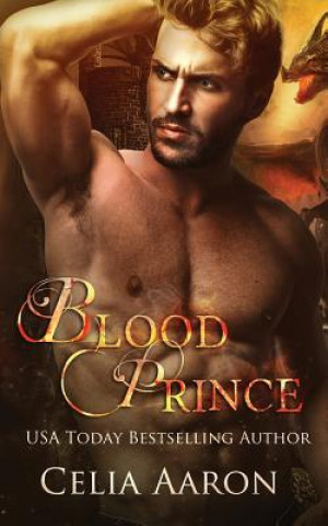 Knjiga Blood Prince: A Standalone Fantasy Romance Celia Aaron