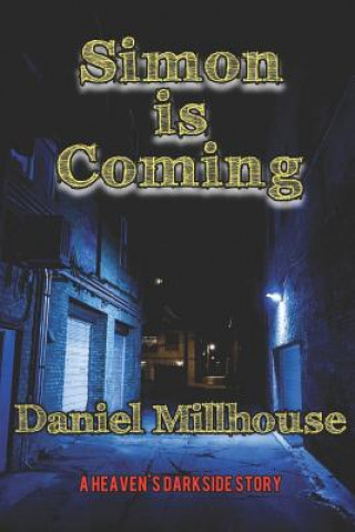 Knjiga Simon is Coming Daniel Millhouse