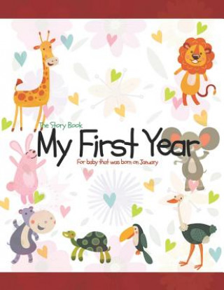 Könyv The Story Book My First Year For baby that was born on January Mary O Barringer