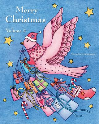 Könyv Merry Christmas - Volume 2: a beautiful Christmas Adult Coloring Book for Relaxation Alexandra Dannenmann