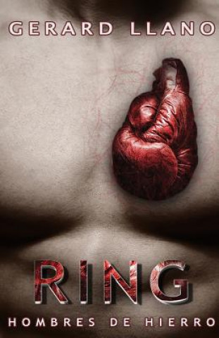 Knjiga Ring: Hombres de hierro Gerard Llano