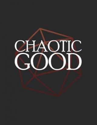 Kniha Chaotic Good: RPG Themed Mapping and Notes Book Puddingpie Notebooks