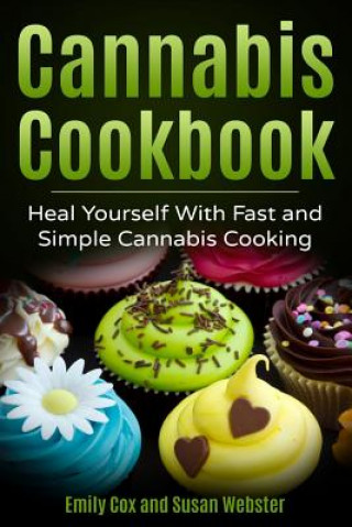 Könyv Cannabis Cookbook Susan Webster