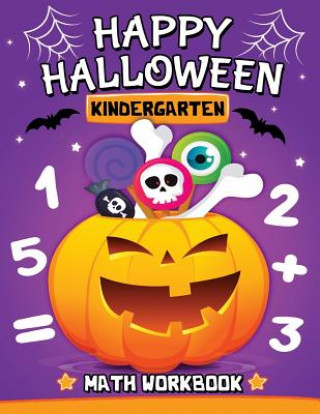 Carte Halloween Kindergarten Math Workbook: Easy and Fun Activity Book for Kids Rocket Publishing
