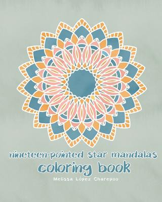 Carte Nineteen-Pointed Star Mandalas, Coloring Book Melissa Lopez Charepoo