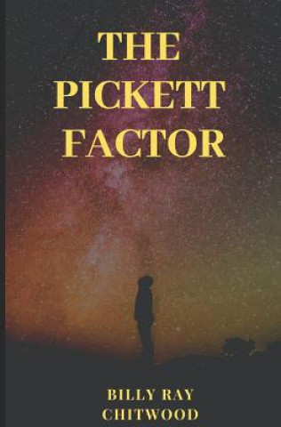 Βιβλίο The Pickett Factor Billy Ray Chitwood