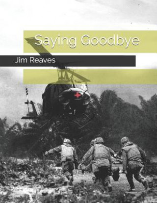 Book Saying Goodbye Jim Reaves