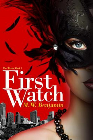 Knjiga First Watch M W Benjamin