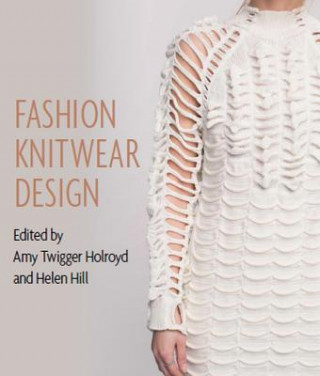 Kniha Fashion Knitwear Design Amy Twigger Holroyd
