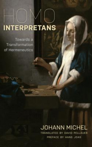 Kniha Homo Interpretans Johann Michel