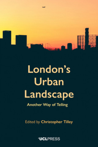 Carte London's Urban Landscape Christopher Tilley