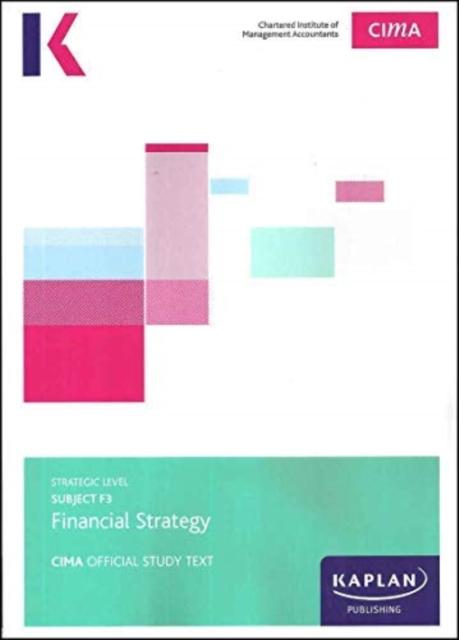 Boek F3 FINANCIAL STRATEGY - STUDY TEXT Kaplan Publishing