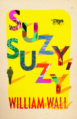 Könyv Suzy Suzy William Wall