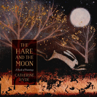 Kniha Hare and the Moon Catherine Hyde