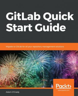 Книга GitLab Quick Start Guide Adam O'Grady