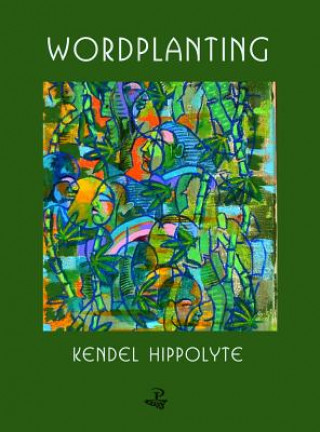 Buch Word Planting Kendel Hippolyte