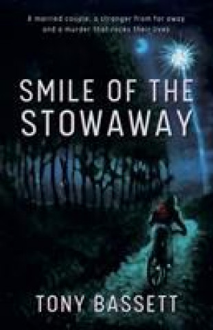 Knjiga Smile of the Stowaway Tony Bassett