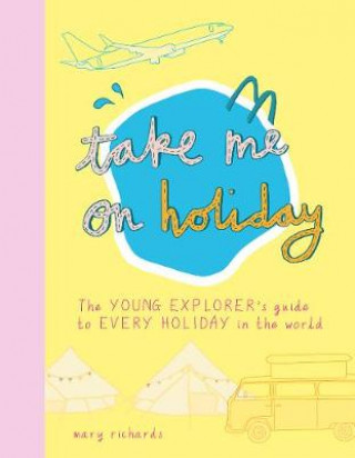 Книга Take Me On Holiday Mary Richards