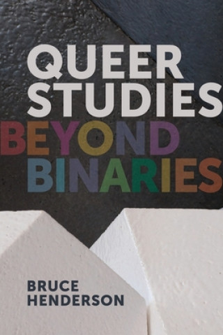 Βιβλίο Queer Studies - Beyond Binaries Bruce Henderson