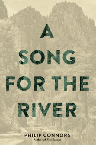 Kniha Song for the River Philip Connors