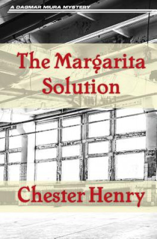 Kniha Margarita Solution Chester Henry