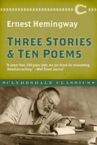 Könyv Three Stories and Ten Poems Ernest Hemingway