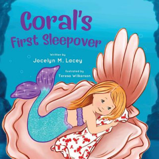 Carte Coral's First Sleepover Jocelyn M Lacey