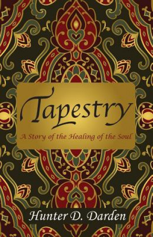 Könyv Tapestry Hunter Darden