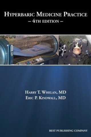 Kniha Hyperbaric Medicine Practice 4th Edition Eric P Kindwall