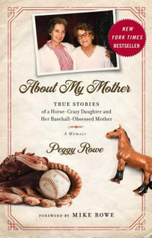 Buch About My Mother Peggy Rowe
