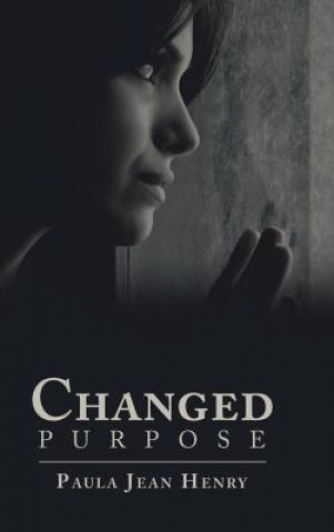 Knjiga Changed Purpose PAULA JEAN HENRY