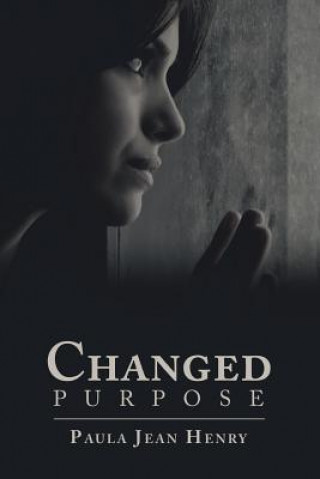 Knjiga Changed Purpose PAULA JEAN HENRY