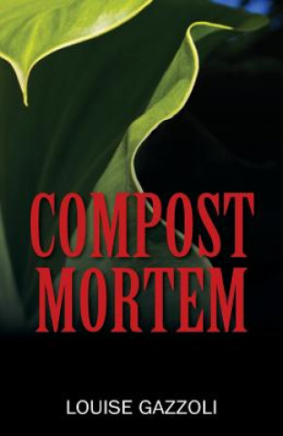 Kniha Compost Mortem Louise Gazzoli