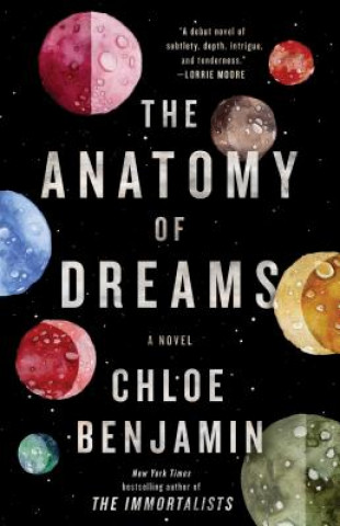 Kniha The Anatomy of Dreams Chloe Benjamin