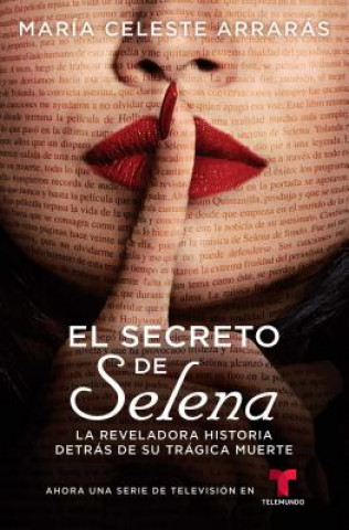 Kniha El Secreto de Selena (Selena's Secret) Maria Celeste Arraras