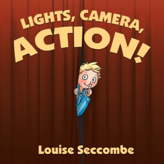 Knjiga Lights, Camera, Action! LOUISE SECCOMBE