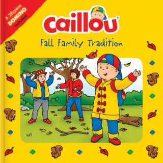 Kniha Caillou: Fall Family Tradition Corinne Delporte