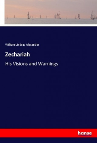 Knjiga Zechariah William Lindsay Alexander