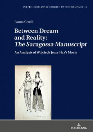 Carte Between Dream and Reality: "The Saragossa Manuscript" Iwona Grodz