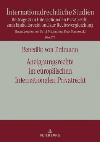 Carte Aneignungsrechte Im Europaeischen Internationalen Privatrecht Benedikt von Erdmann