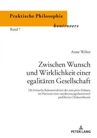 Kniha Zwischen Wunsch Und Wirklichkeit Einer Egalitaeren Gesellschaft Anne Weber