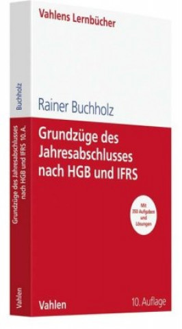 Kniha Grundzüge des Jahresabschlusses nach HGB und IFRS Rainer Buchholz