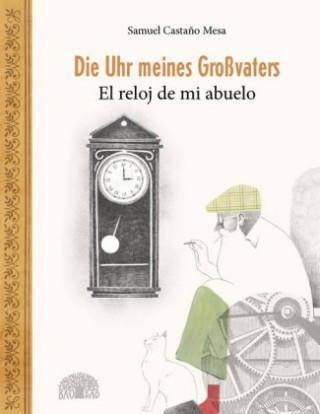 Βιβλίο Die Uhr meines Großvaters - El reloj de mi abuelo Samuel Casta?o Mesa