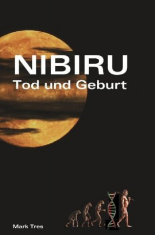 Knjiga Nibiru Mark Tres