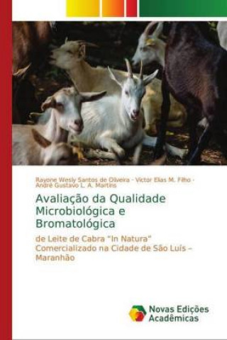 Książka Avaliacao da Qualidade Microbiologica e Bromatologica Rayone Wesly Santos de Oliveira