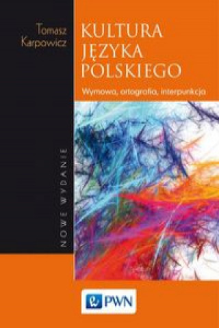 Kniha Kultura języka polskiego Karpowicz Tomasz